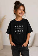 Kids Mama Blijft Sterk Oversized T-Shirt - Black - White