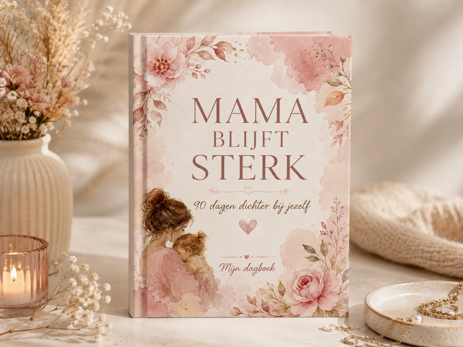 Mama Blijft Sterk Dagboek 90 Dagen